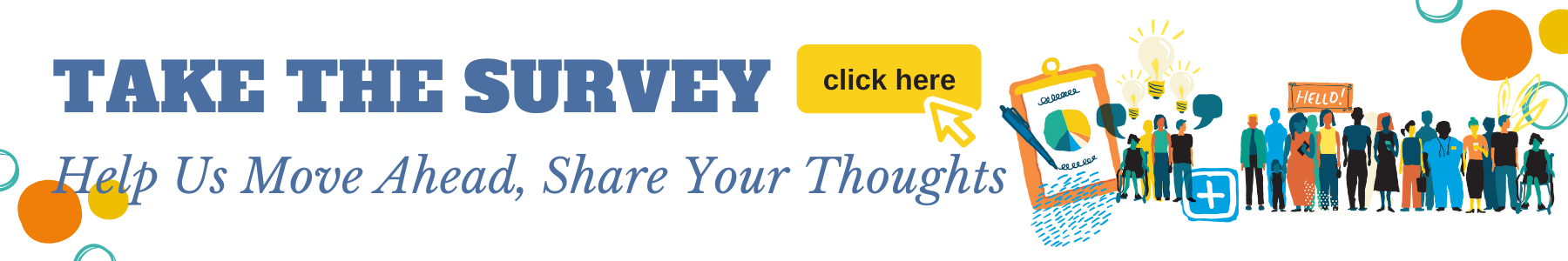 Take the survey. Help us move ahead, share your thoughts. Click here to take survey